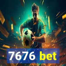 7676 bet